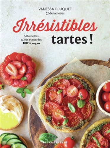 Irrésistibles tartes !