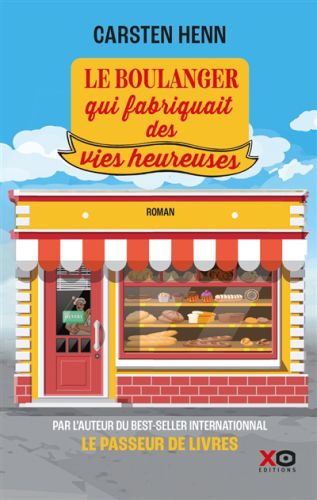 Le boulanger qui fabriquait des vies heureuses