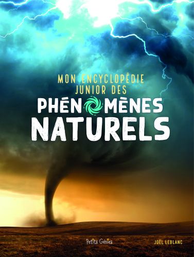 Encyclopédie junior des phénomènes naturelles