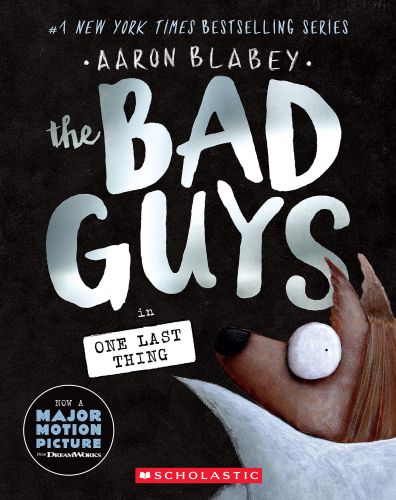 The bad guys in one last thing (the bad guys #20)