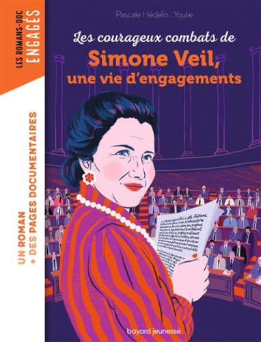 Les courageux combats de simone veil, une vie d'engagements