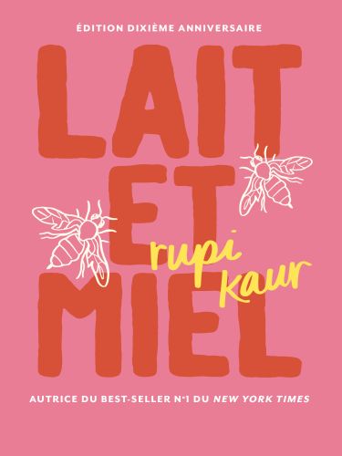 Lait et miel - édition dixième anniversaire