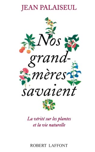 Nos grands-mères savaient