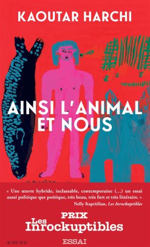 Ainsi l'animal et nous