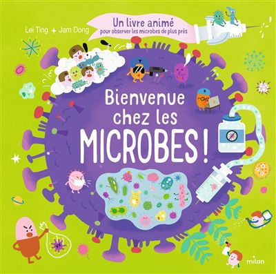 Bienvenue chez les microbes !