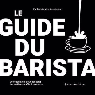 Le guide du barista