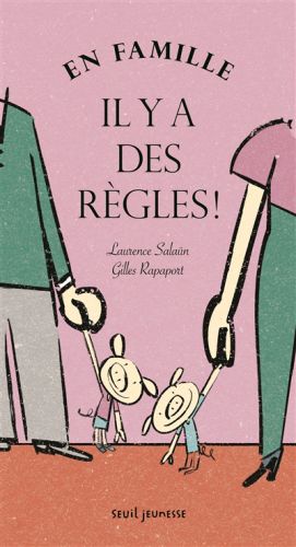 En famille, il y a des règles !