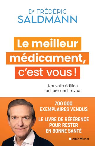 Le meilleur médicament c'est vous! - nouvelle édition