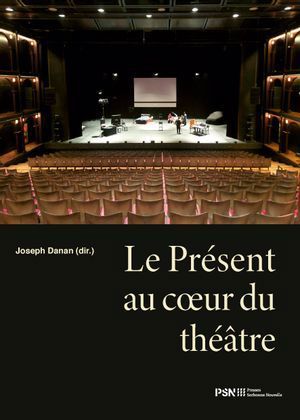 Le présent au coeur du théâtre