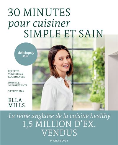 30 minutes pour cuisiner simple et sain