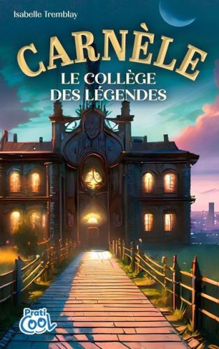 Carnèle, le collège des légendes