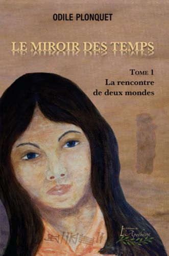 Le miroir des temps tome 1