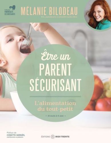 Être parent sécurisant - l'alimentation du tout-petit