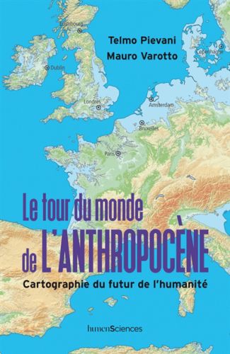 Le tour du monde de l'anthropocène