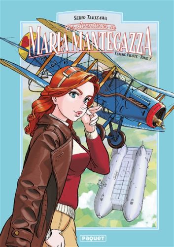 Les aventures de maria mantegazza, femme pilote, vol. 2