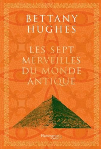 Les sept merveilles du monde antique