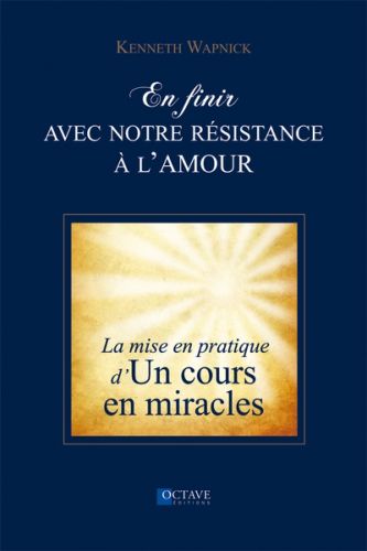 En finir avec notre résistance à l'amour