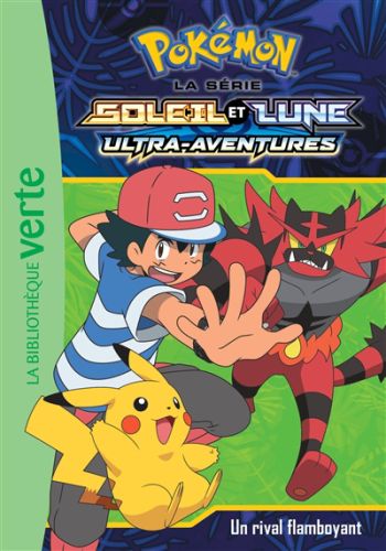 Un rival flamboyant, tome 15, pokémon: la série soleil et lune: ultra-aventures