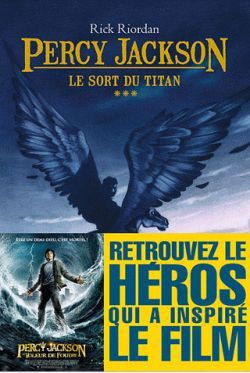 Percy jackson - 3 : le sort du titan